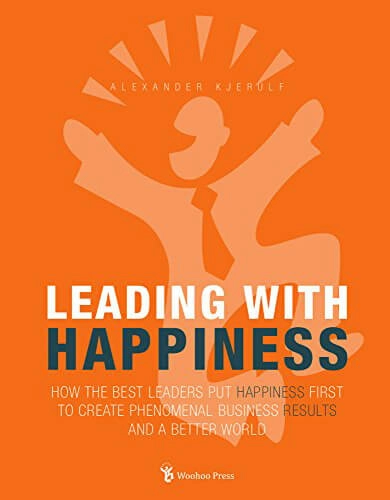 Leading with Happiness